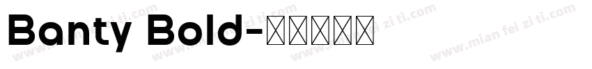 Banty Bold字体转换